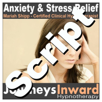 Hypnosis Script - Stress and anxiety management